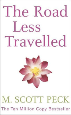 The Road Less Travelled - M. Scott Peck