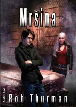 Mršina (poškozená) - Rob Thurman