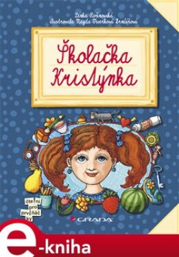 Školačka Kristýnka - Lenka Rožnovská e-kniha
