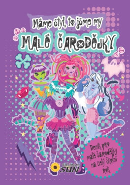 Malé čarodějky Máme styl, to jsme my!