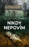 Nikdy nepovím - Casey Kelleher