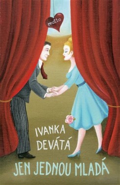 Jen jednou mladá Ivanka Devátá