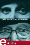 Vzpomínání - Jiří Suchý e-kniha