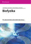 Biofyzika - Jiří Staněk, Jozef Rosina, Jana Vránová, Hana Kolářová