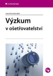 Výzkum v ošetřovatelství - Jana Kutnohorská