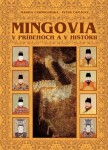 Mingovia v príbehoch a v histórii - Marina Čarnogurská