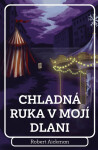 Chladná ruka v mojí dlani (poškozené) - Robert Aickman