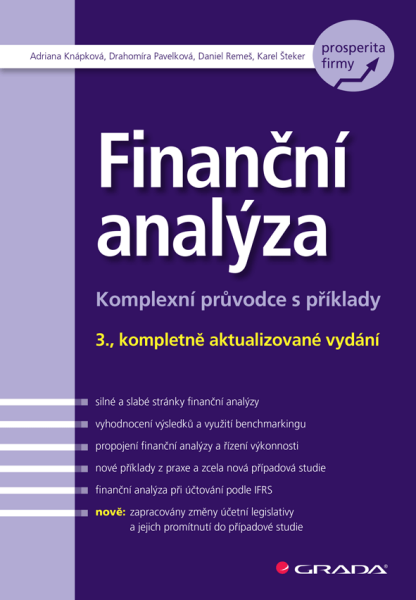 Finanční analýza - Adriana Knápková, Drahomíra Pavelková, Karel Šteker, Daniel Remeš