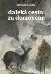 Daleká cesta za domovem Richard Adams