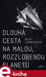 Dlouhá cesta na malou, rozzlobenou planetu