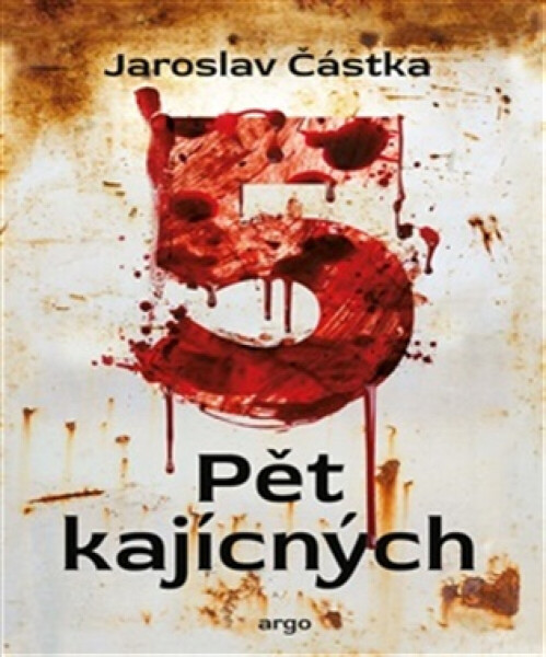 Pět kajícných - Jaroslav Částka