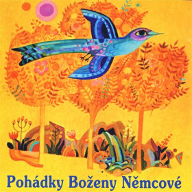 Pohádky Boženy Němcové - Božena Němcová
