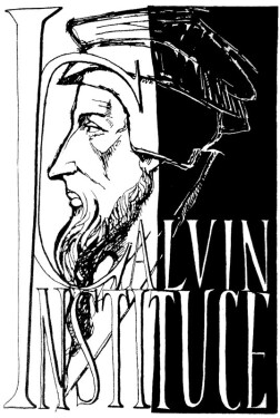 Instituce učení křesťanského náboženství - Jan Kalvín