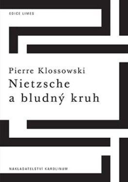 Nietzsche bludný kruh Pierre Klossowski