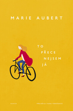 To přece nejsem já - Marie Aubert