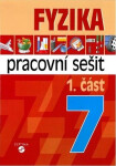 Fyzika 7 - 1. část pracovní sešit pro praktické ZŠ - Martin Macháček