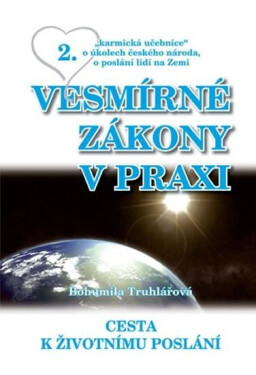 Vesmírné zákony praxi Bohumila Truhlářová