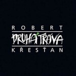 Robert Křesťan a Druhá tráva - CD - Robert Křesťan