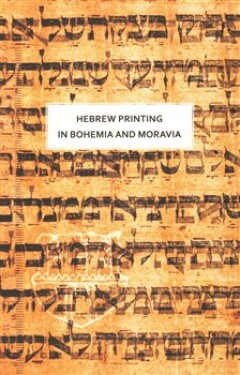 Hebrew printing in Bohemia and Moravia Olga Sixtová