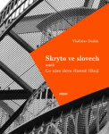 Skryto ve slovech aneb Co nám slova vlastně říkají; 2.rozřířené vydání - Vladislav Dudák - e-kniha