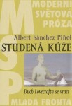 Studená kůže - Pinol, Albert Sanchez