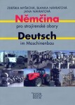 Němčina pro strojírenské obory/Deutsch im Maschinenbau - Zdeňka Myšková