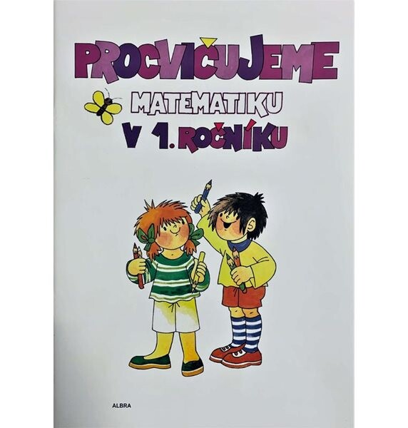 Procvičujeme matematiku v 1.ročníku - pracovní učebnice A4