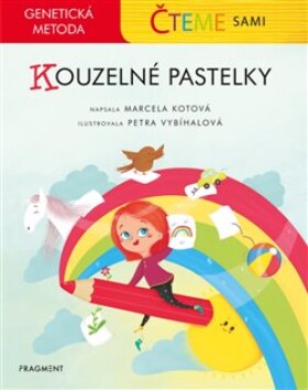 Čteme sami genetická metoda Kouzelné pastelky Marcela Kotová