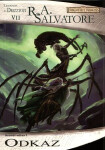 Legenda o Drizztovi 7 - Odkaz - Robert Anthony Salvatore