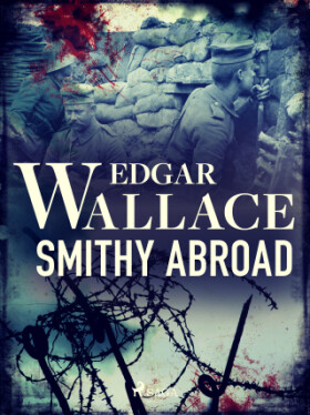 Smithy Abroad - Edgar Wallace - e-kniha