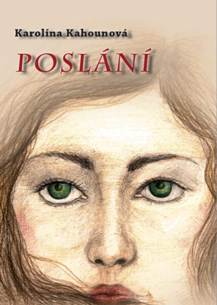 Poslání - Karolína Kahounová