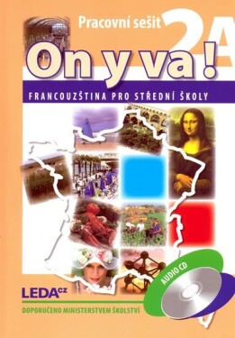 ON Y VA! 2A+2B Francouzština pro střední školy - Pracovní sešity + CD - Jitka Taišlová