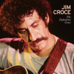 The Definitive Croce - 3 CD - Jim Croce