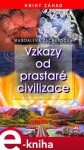 Vzkazy od prastaré civilizace Magdalena Zachardová