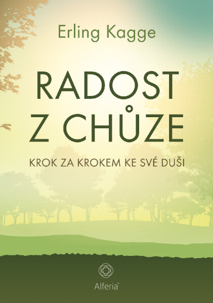 Radost z chůze - Kagge Erling