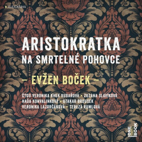 Aristokratka na smrtelné pohovce (audiokniha) - Evžen Boček