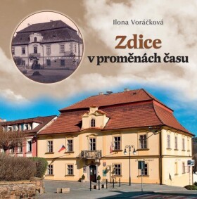 Zdice proměnách času Voráčková Ilona