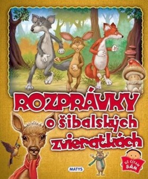 Rozprávky o šibalských zvieratkách