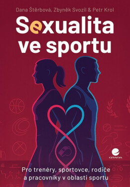 Sexualita ve sportu - Dana Štěrbová, Petr Krol, Svozil Zbyněk
