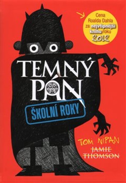 Temný pán Školní roky Jamie Thomson