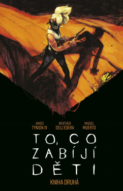 To, co zabíjí děti - Kniha druhá (poškozená) - James Tynion IV., Werther Dell’Edera