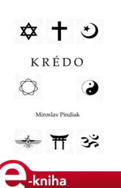 Krédo - Miroslav Pindiak e-kniha