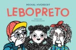 Lebopreto - Michal Hvorecký