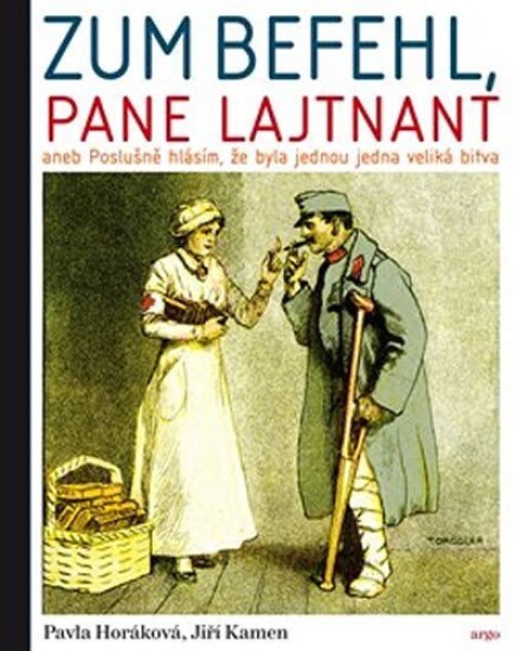 Zum Befehl, pane lajtnant Pavla Horáková