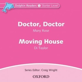 Dolphin Readers Starter Doctor, Doctor / Moving House Audio CD - Mary Rose