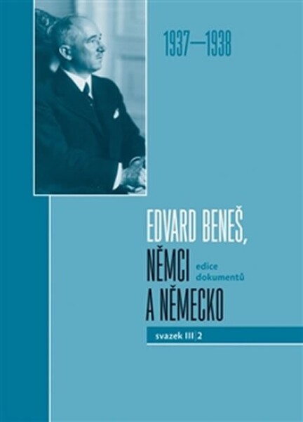 Edvard Beneš, Němci Německo III/2