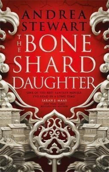 The Bone Shard Daughter - Andrea Stewartová