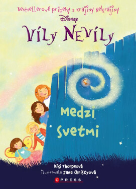 Víly Nevíly: Medzi svetmi - Thorpe Kiki