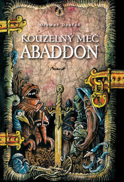 Kouzelný meč Abaddon - Otomar Dvořák