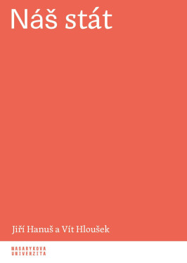 Náš stát - Jiří Hanuš, Vít Hloušek